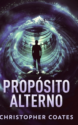 Prop?sito Alterno [Spanish] 1034135961 Book Cover