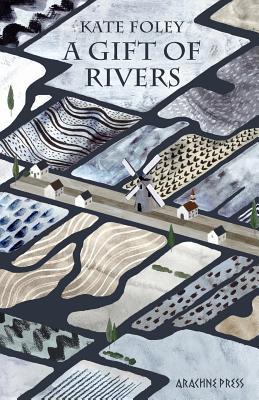 A Gift of Rivers 1909208531 Book Cover