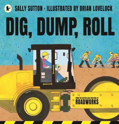 Dig, Dump, Roll 176065096X Book Cover