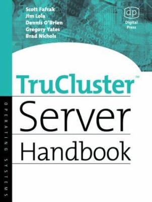 TruCluster Server Handbook (HP Technologies) 1555582591 Book Cover