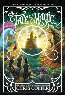 A Tale of Magic... 0316523518 Book Cover