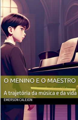 O Menino e o Maestro [Portuguese]            Book Cover