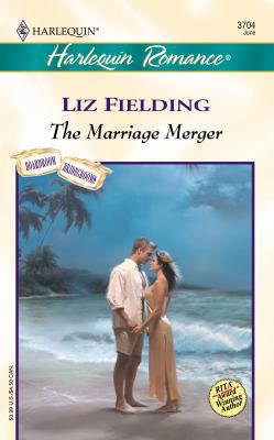 The Marriage Merger (Boardroom Bridegrooms) 037303704X Book Cover