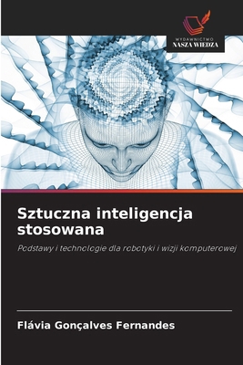 Sztuczna inteligencja stosowana [Polish] 6209239919 Book Cover