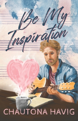 Be My Inspiration B0F9KL446W Book Cover