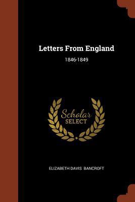 Letters From England: 1846-1849 137497546X Book Cover