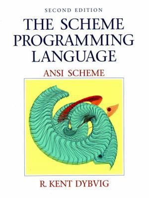 The Scheme Programming Language, ANSI Scheme 0134546466 Book Cover