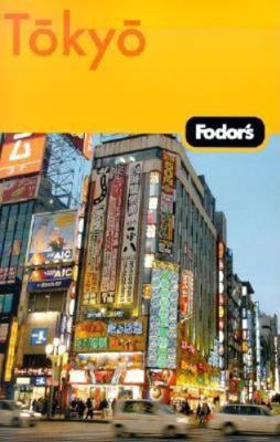 Fodor's Tokyo 1400014557 Book Cover