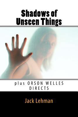 Shadows of Unseen Things 1530450497 Book Cover