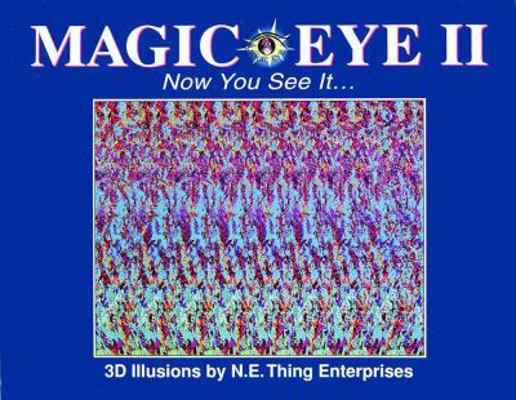 Magic Eye II: Now You See It...: Volume 2 B007CZ3C3S Book Cover