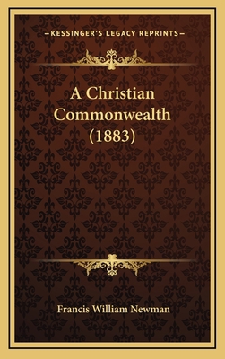 A Christian Commonwealth (1883) 1168788382 Book Cover