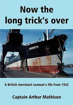 Now the Long Trick's Over 0954693779 Book Cover