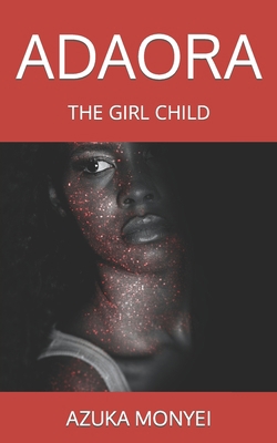 Adaora: The Girl Child B09JV7XF4W Book Cover