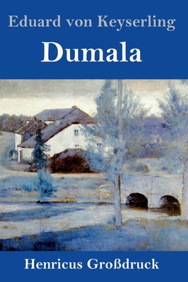 Dumala (Großdruck) [German] 3847838326 Book Cover