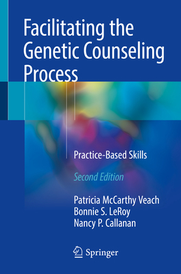 Facilitating the Genetic Counseling Process: Pr... 3319747983 Book Cover