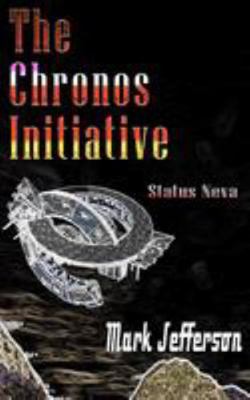 The Chronos Initiative - Status Neva 1479323802 Book Cover