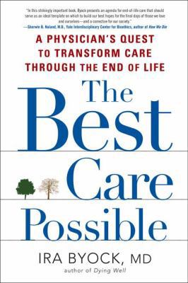 The Best Care Possible: A Physician's Quest to ... 1583334599 Book Cover