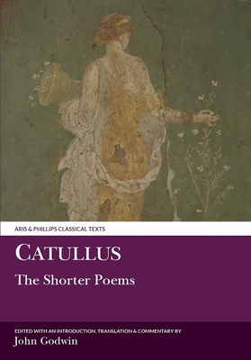 Catullus: The Shorter Poems 0856687154 Book Cover