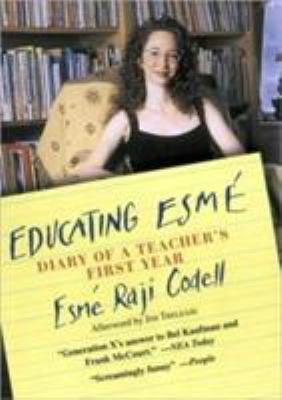 Educating Esme: Diary of a Teacher's First Year 1565122798 Book Cover