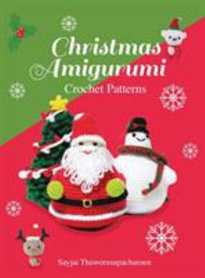 Christmas Amigurumi: Crochet Patterns 1910407550 Book Cover