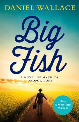 Big Fish. An Adventure as Big as Life Itself. B007YWEBGQ Book Cover