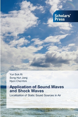 Application of Sound Waves and Shock Waves 6206775232 Book Cover