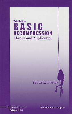 Basic Decompression: Theory and Application 1930536453 Book Cover