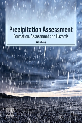 Precipitation Assessment: Formation, Assessment... 0443341060 Book Cover