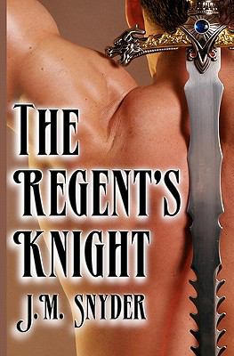 The Regent's Knight 1463630174 Book Cover