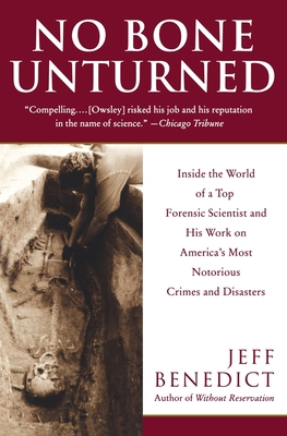 No Bone Unturned: Inside the World of a Top For... 006095888X Book Cover