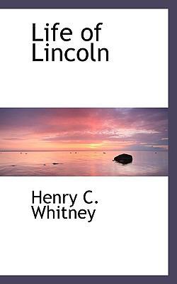 Life of Lincoln 1117292622 Book Cover