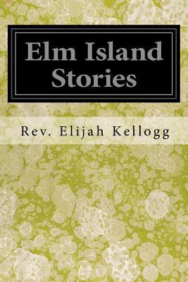 Elm Island Stories 1547167602 Book Cover