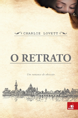 O Retrato [Portuguese] 8581633889 Book Cover