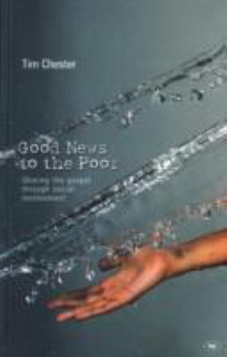 Good News to the Poor: Sharing the Gospel Throu... 1844740196 Book Cover