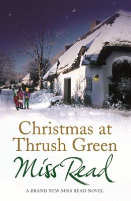 Christmas at Thrush Green 1409101592 Book Cover