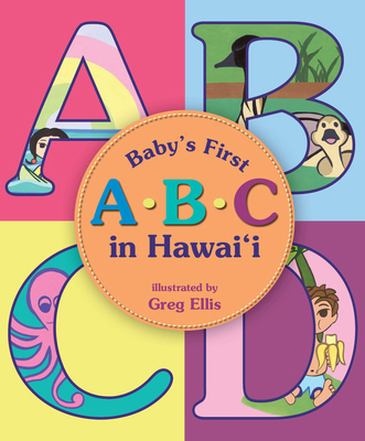 Babys 1st A-B-C in Hawaii 1933067705 Book Cover