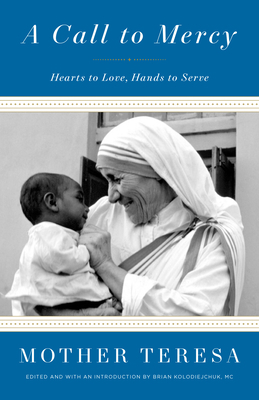 A Call to Mercy: Hearts to Love, Hands to Serve 0451498224 Book Cover