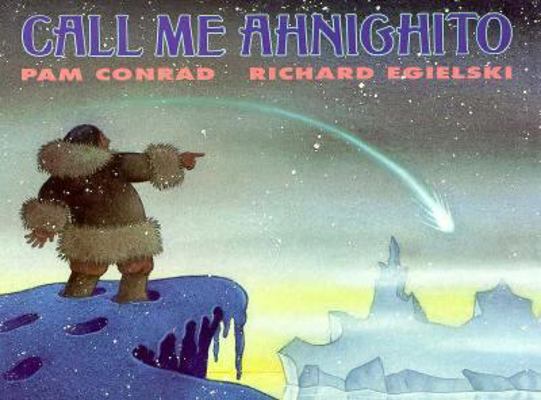 Call Me Ahnighito 0060233222 Book Cover