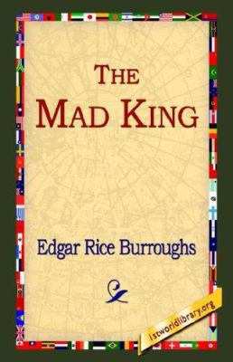 The Mad King 1595402209 Book Cover