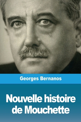 Nouvelle histoire de Mouchette [French] 3967874265 Book Cover