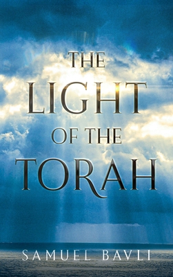 The Light of the Torah 1737674335 Book Cover