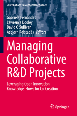 Managing Collaborative R&d Projects: Leveraging... 303061607X Book Cover