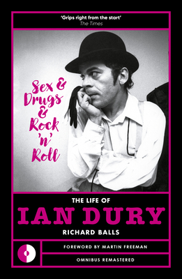 Sex & Drugs & Rock 'n' Roll: The Life of Ian Dury 1915841399 Book Cover