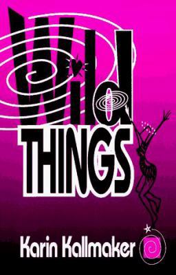 Wild Things 1562801392 Book Cover