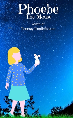 Phoebe The Mouse B0924K3THB Book Cover