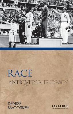 Race: Antiquity and Its Legacy (Ancients & Mode... 0195380940 Book Cover