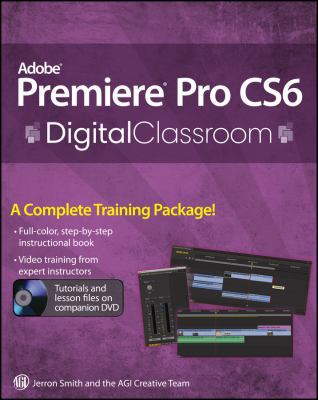 Premiere Pro CS6 Digital Classroom 1118494547 Book Cover