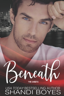 Beneath the Sheets 1548056316 Book Cover