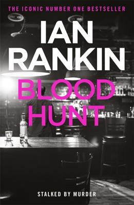 Blood Hunt. Ian Rankin Writing as Jack Harvey 1409118398 Book Cover