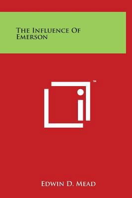 The Influence of Emerson 1497905389 Book Cover